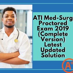 Ati med surg proctored exam 2019 retake 2